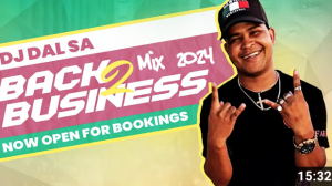 DJ Dal S.A - Back To Business Mix 2024 [Die Doring Steek Mama] Dis Naweek Dinge