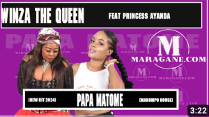Winza The Queen ft Princess Ayanda - Papa Matome