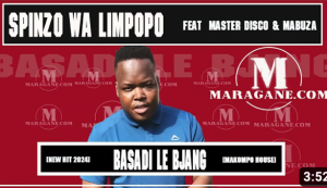 Spinanzo Wa Limpopo x Master Dsco ft Mabuza - Basadi Le Bjang
