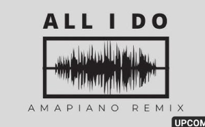 DJ ShadzO - All I Do (Amapiano Remix)