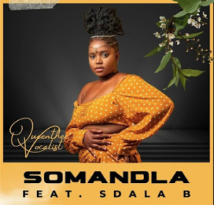 Queenthee vocalist - Somandla ft Sdala B