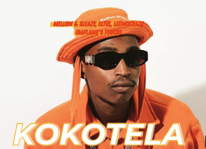 Mellow & Sleazy, ELTEE, LeeMcKrazy - Kokotela ft. Scotts Maphuma, Gipa (Daflame's Touch)