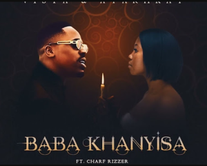 Baba Khanyisa - Vista & Ayarhkay ft.Charf Rizzer ( Wanitwa Mos Exclusive style )