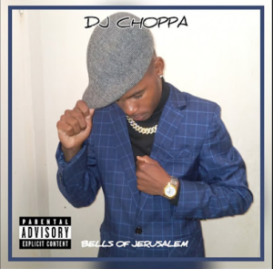 DJ Choppa - BELLS OF JERUSALEM ft. Poorboii 
