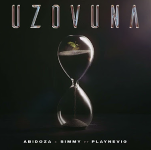 Abidoza and Simmy - Uzovuna [Ft. PlayNevig]