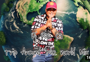DJ Dal S.A - Trip Around The World Mix 2024