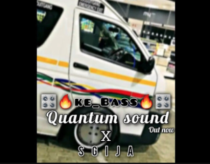 Ke Bass (Quantum sound x Sgija) by Hluriey RSA & Jay Nox