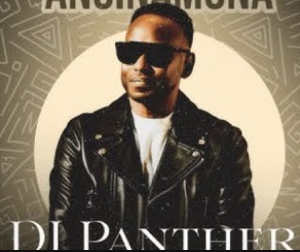 DJ Panther - Anginamona Ft MaWhoo