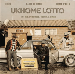 Dinho, Kabza De Small & Tumza D'kota - uKhome Lotto Ft. Agzo & Optimist Music