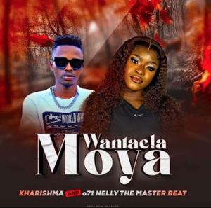 Kharishma x Nelly The Master Beat - Wantaela Moya