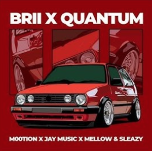 M00tion - Brii x Quantum ft. Jay Music, Mellow & Sleazy