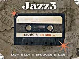 Djy Biza x Shakes & Les - Jazz3 