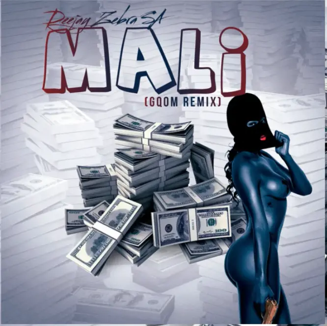 Deejay Zebra SA - Mali (Gqom Remix) DOWNLOAD Mp3