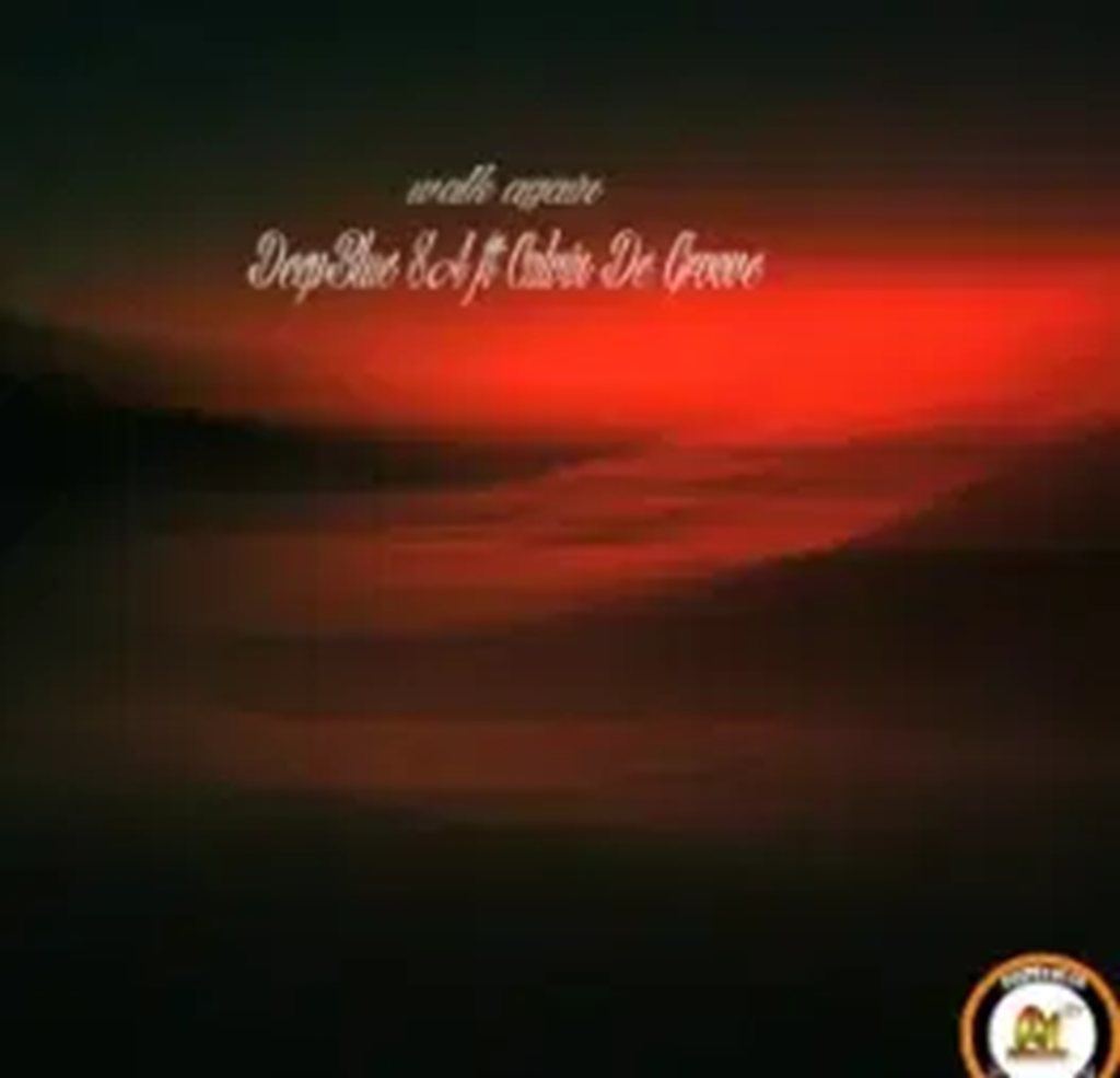 DeepBlue SA – Walk Again Ft. Calvin De Groove DOWNLOAD Mp3