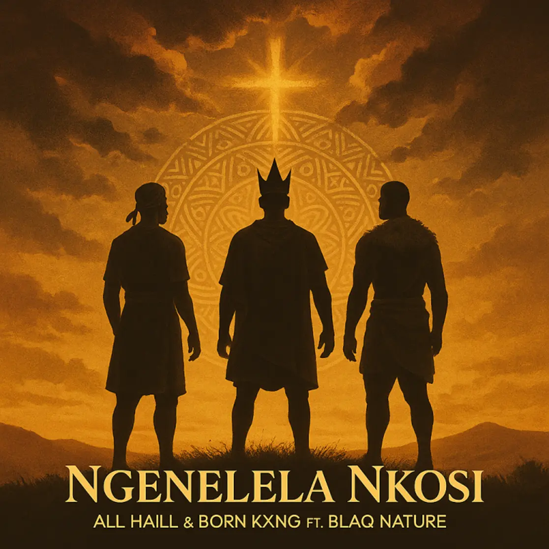 All Haill & Born Kxng ft Blaq Nature – Ngenelela Nkosi (Snippet) DOWNLOAD Mp3