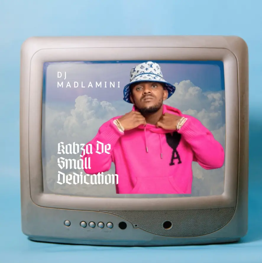 Kabza De Small - Dedication ft Dj Madlamini DOWNLOAD Mp3