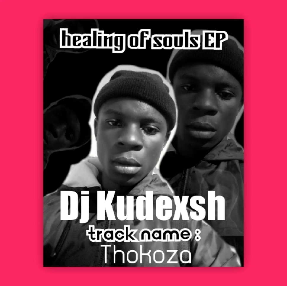 Dj Kudexsh - Thokoza DOWNLOAD Mp3