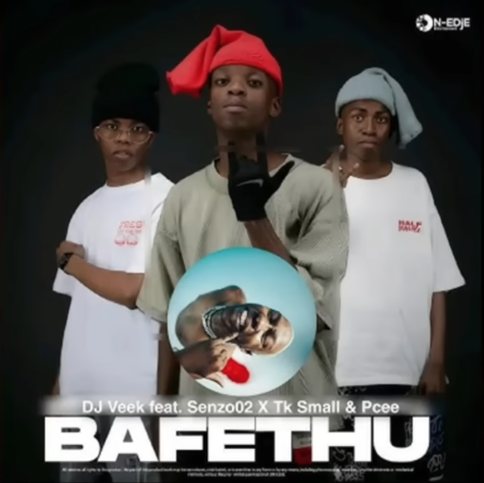Djy Veek - Bafethu ft TK Small & Pcee, Senzo DOWNLOAD Mp3