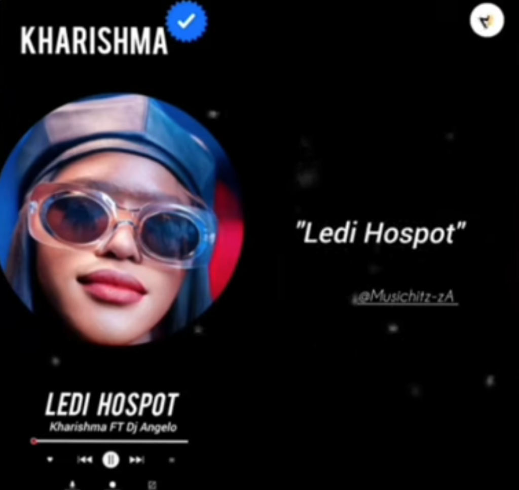 Kharishma ft Dj Angelo - LEDI HOSPOT DOWNLOAD Mp3