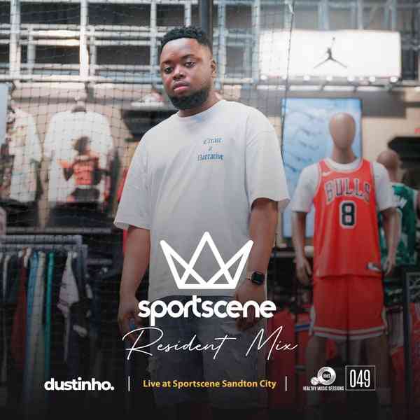 Dustinho – Sportscene Sandton City Resident Mix (HMS 049) DOWNLOAD Mp3