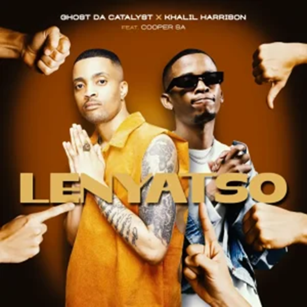 Ghost Da Catalyst – LENYATSO ft Khalil Harrison & Cooper SA DOWNLOAD Mp3