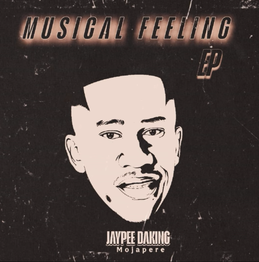 JayPee DaKing - Musical Feeling EP DOWNLOAD Mp3