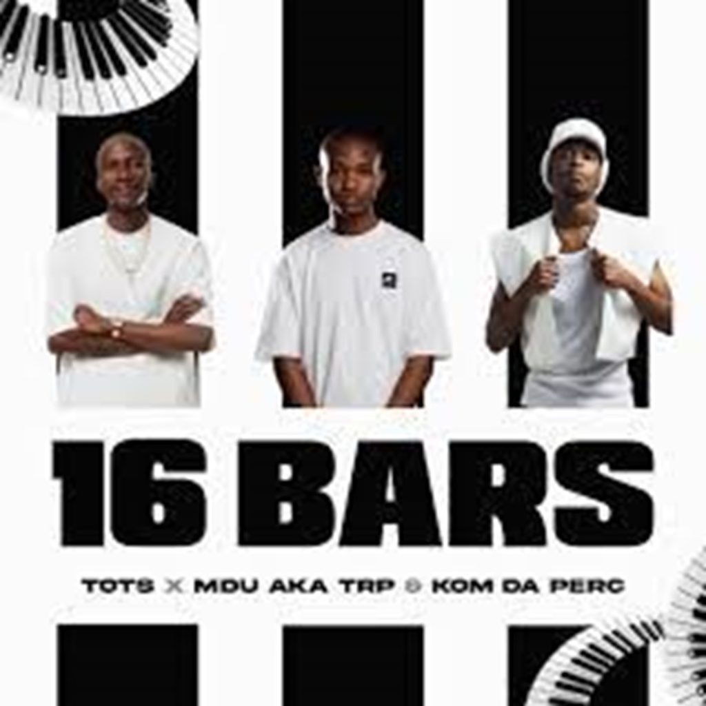 3Tots – 16 Bars ft MDU aka TRP & Kom Da Perc DOWNLOAD Mp