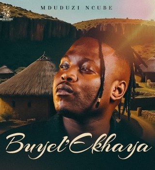 Mduduzi Ncube – Buyel’ekhaya DOWNLOAD Mp3