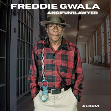 Freddy Gwala - Ukhala eJele DOWNLOAD Mp3