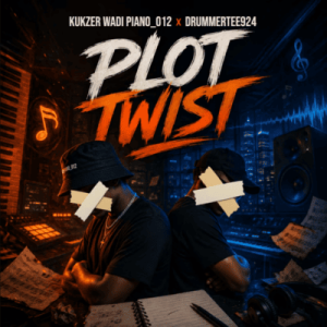 Kukzer Wadi Piano_012 & DrummeRTee924 – Plot Twist DOWNLOAD Mp3
