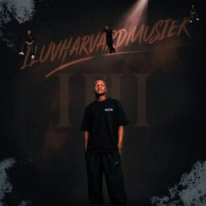 ALBUM: Djy’Tumie – iLuvHavardMusiek 4 DOWNLOAD Mp3