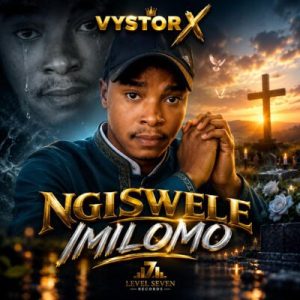 Vystor X – Ngiswele imilomo DOWNLOAD Mp3