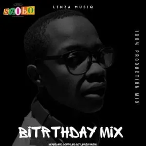 Lenza Musiq – Lenza’s Birthday Mix Volume 2 (100% Production Mix)
